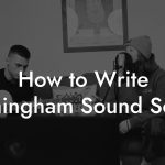 How to Write Birmingham Sound Songs