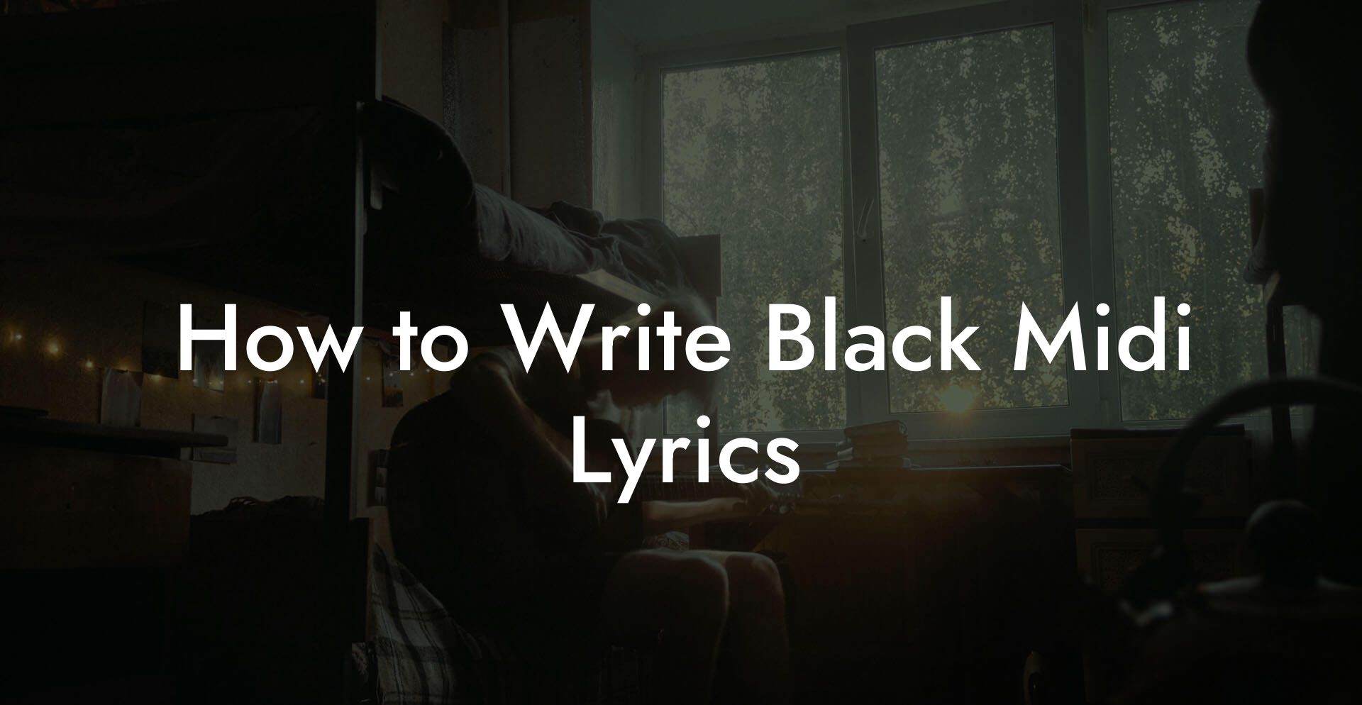 How to Write Black Midi Lyrics