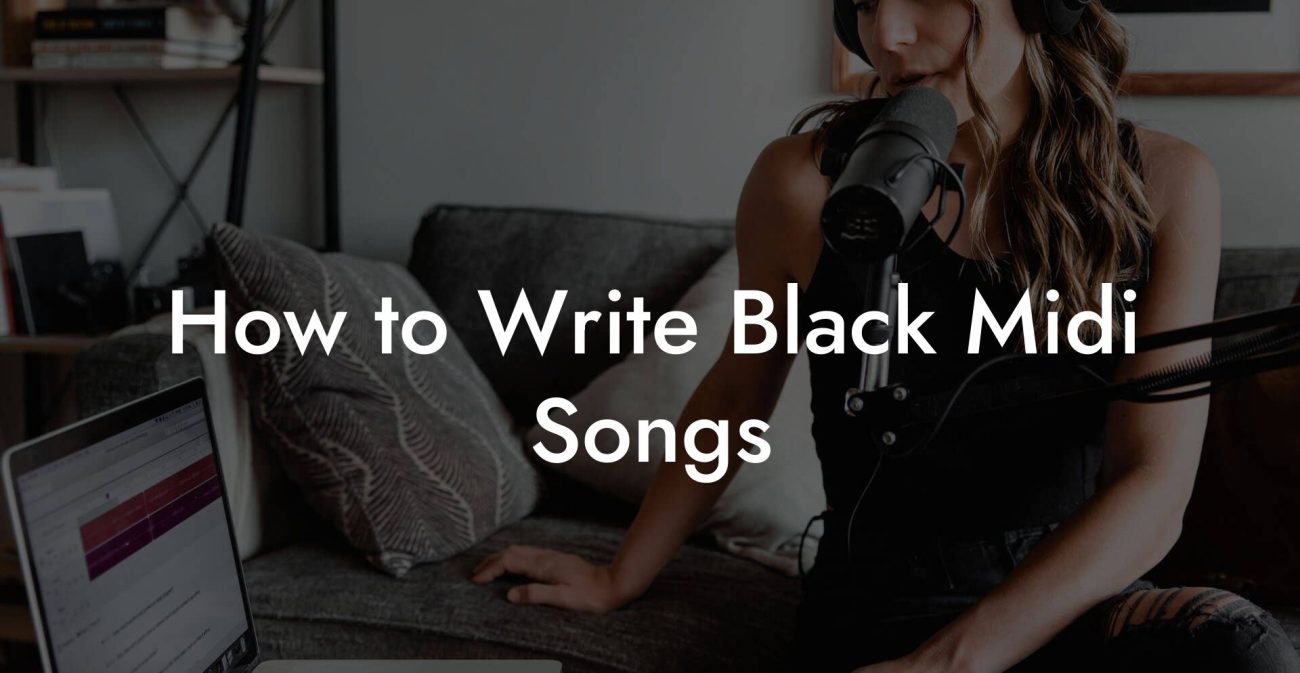 How to Write Black Midi Songs