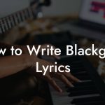 How to Write Blackgaze Lyrics