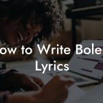 How to Write Bolero Lyrics