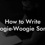 How to Write Boogie-Woogie Songs