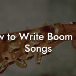 How to Write Boom Bap Songs