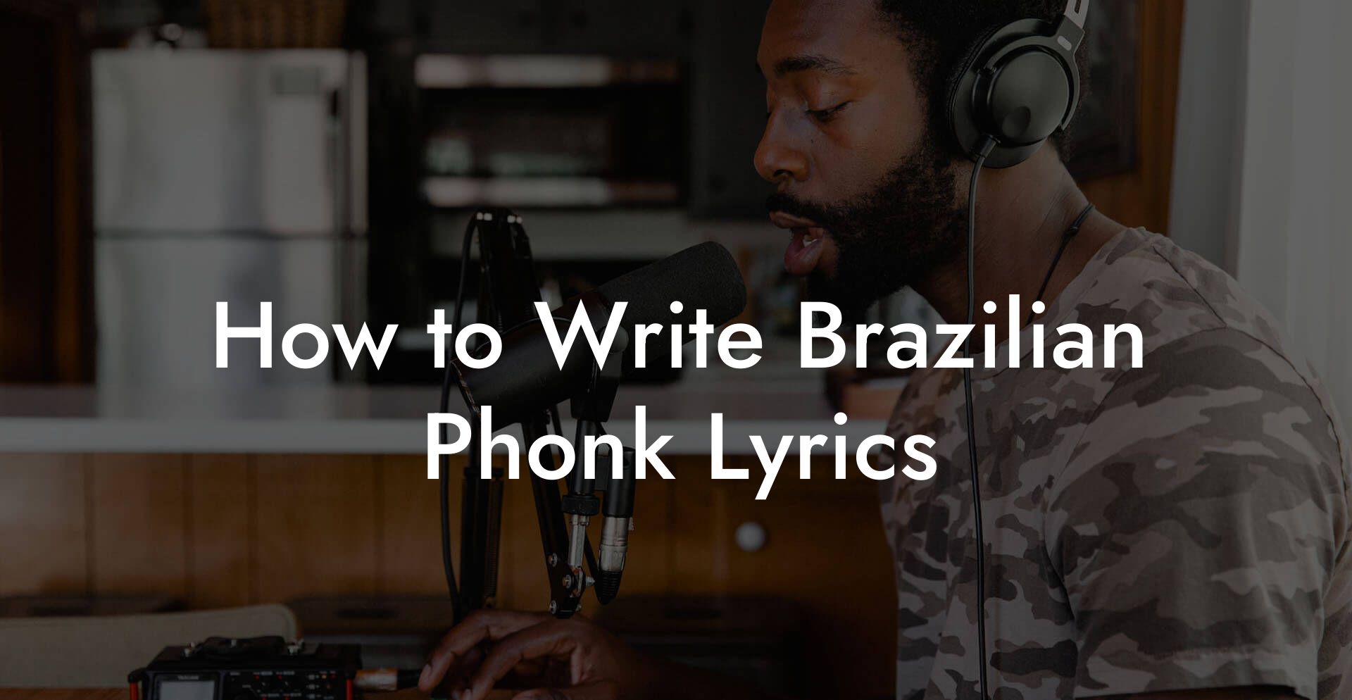 How to Write Brazilian Phonk Lyrics