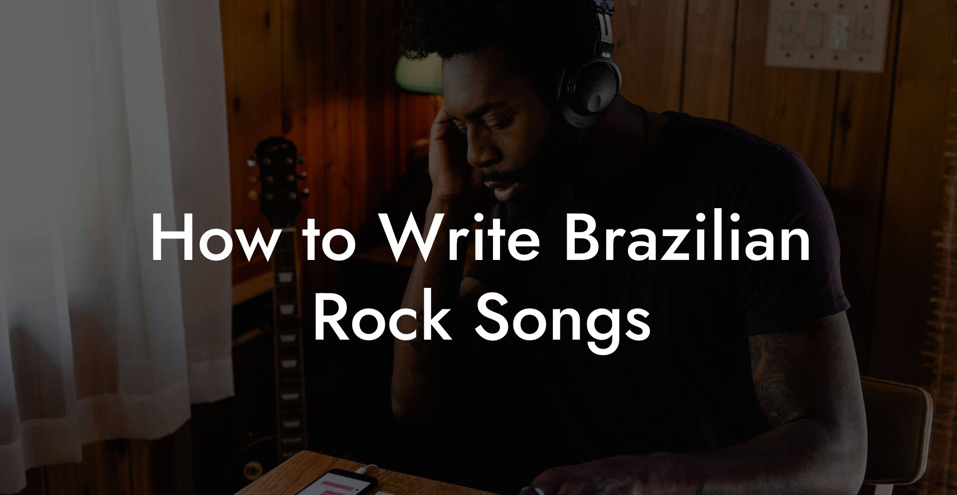 How to Write Brazilian Rock Songs