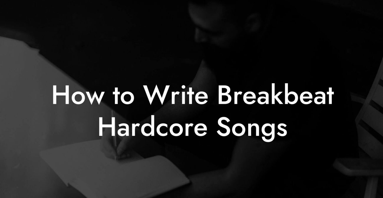 How to Write Breakbeat Hardcore Songs