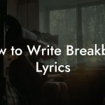 How to Write Breakbeat Lyrics