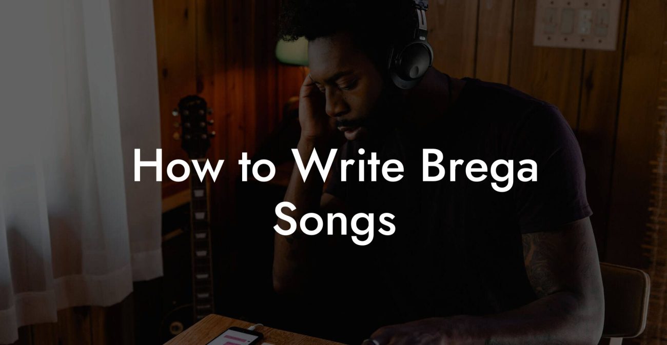 How to Write Brega Songs