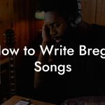 How to Write Brega Songs