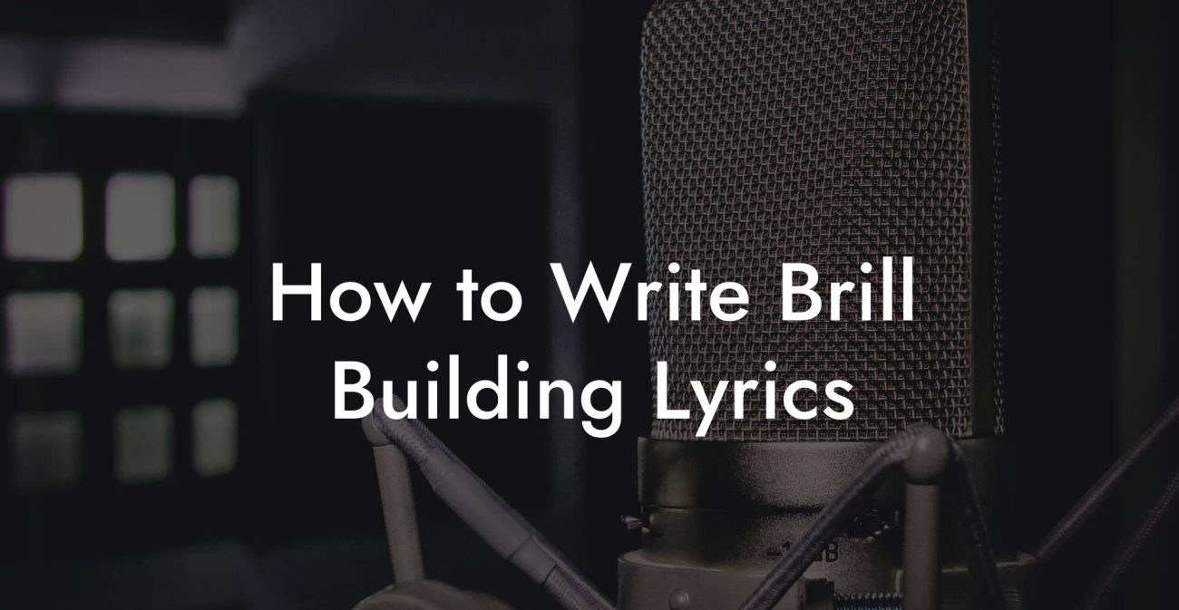 How to Write Brill Building Lyrics