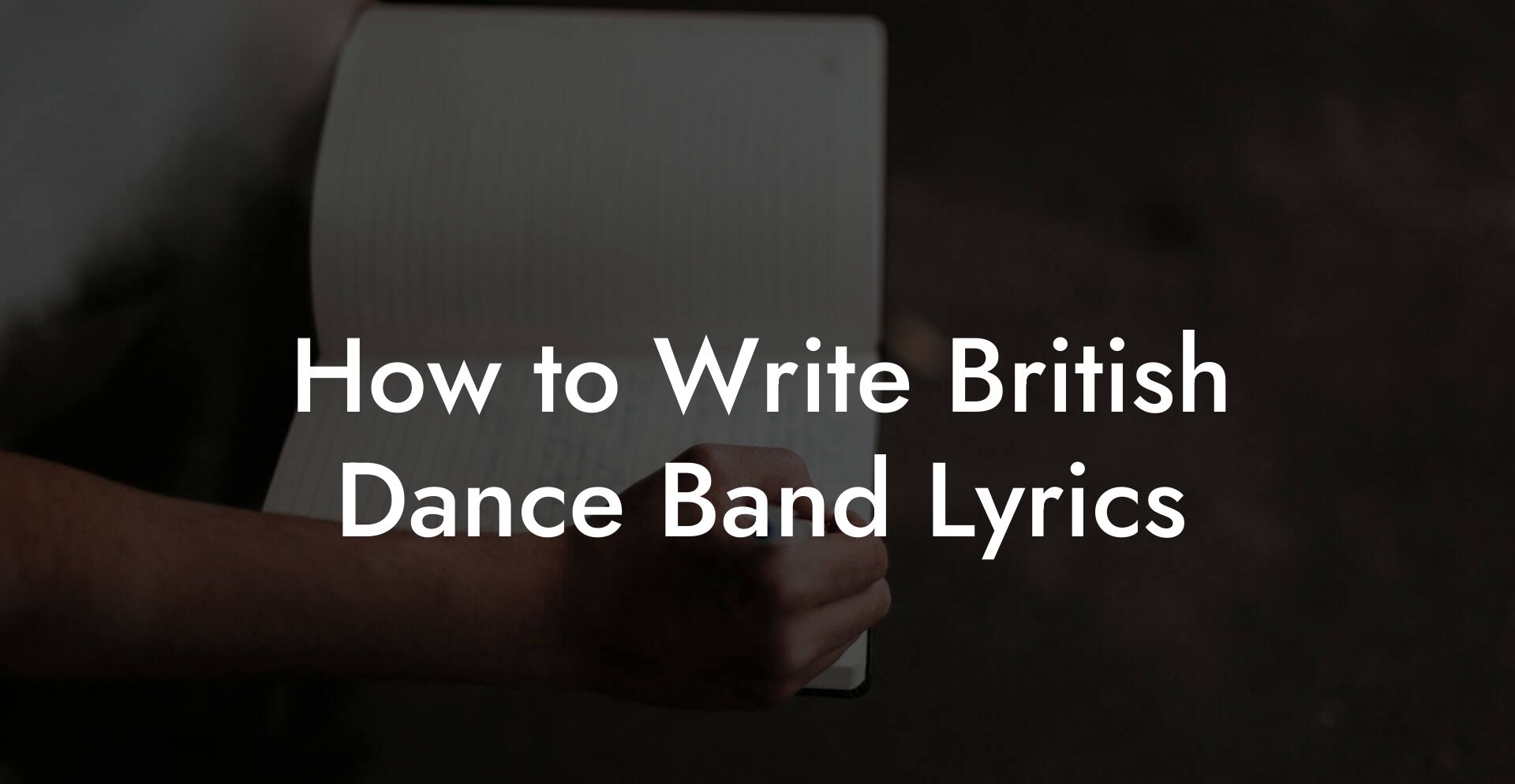 How to Write British Dance Band Lyrics