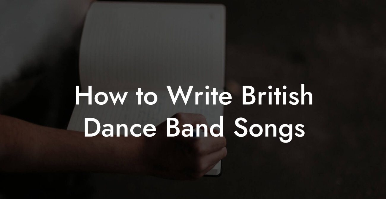 How to Write British Dance Band Songs