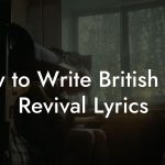 How to Write British Folk Revival Lyrics