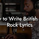 How to Write British Folk Rock Lyrics