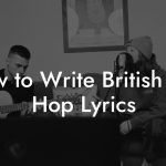 How to Write British Hip Hop Lyrics
