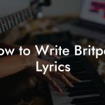 How to Write Britpop Lyrics
