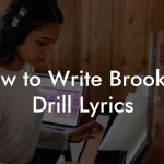 How to Write Brooklyn Drill Lyrics