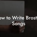 How to Write Brostep Songs