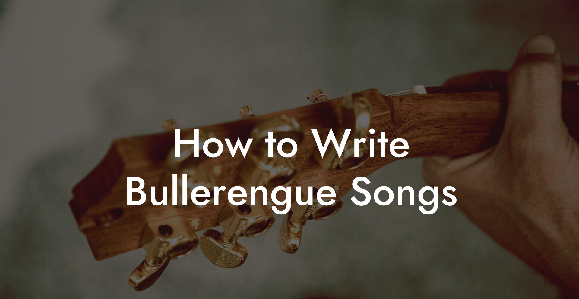 How to Write Bullerengue Songs