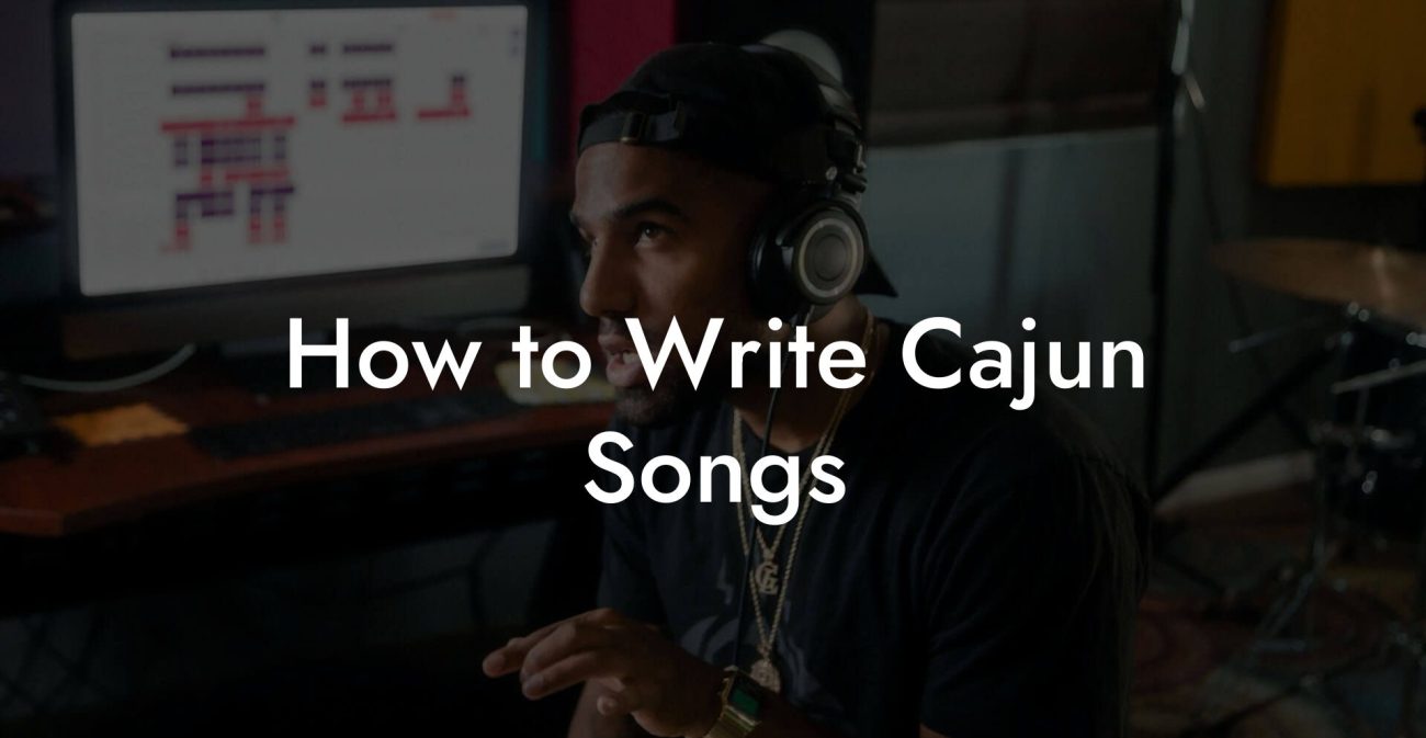 How to Write Cajun Songs