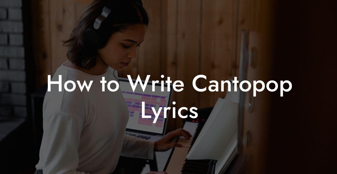 How to Write Cantopop Lyrics