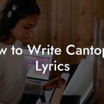 How to Write Cantopop Lyrics