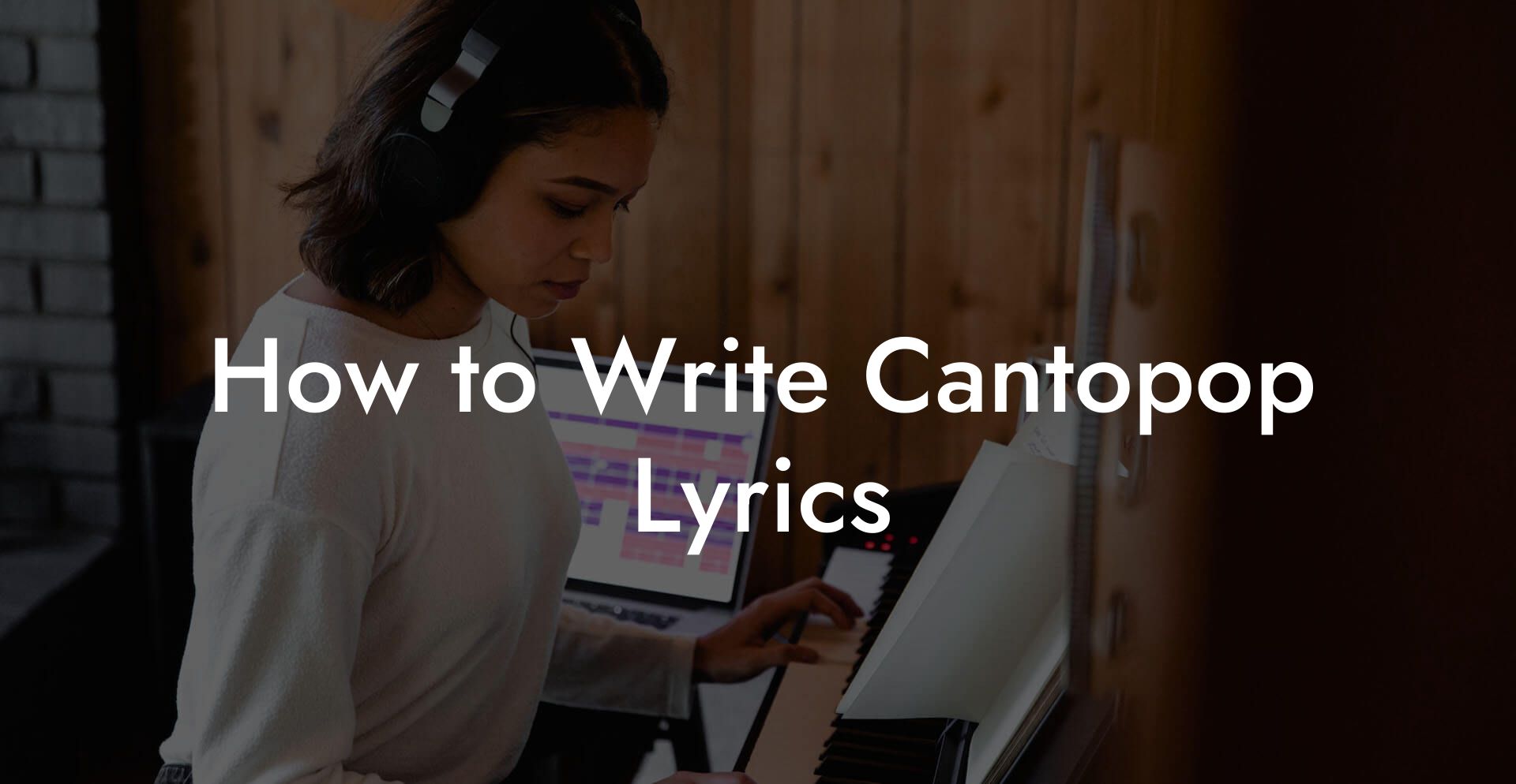 How to Write Cantopop Lyrics