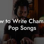 How to Write Chamber Pop Songs