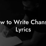 How to Write Chanson Lyrics