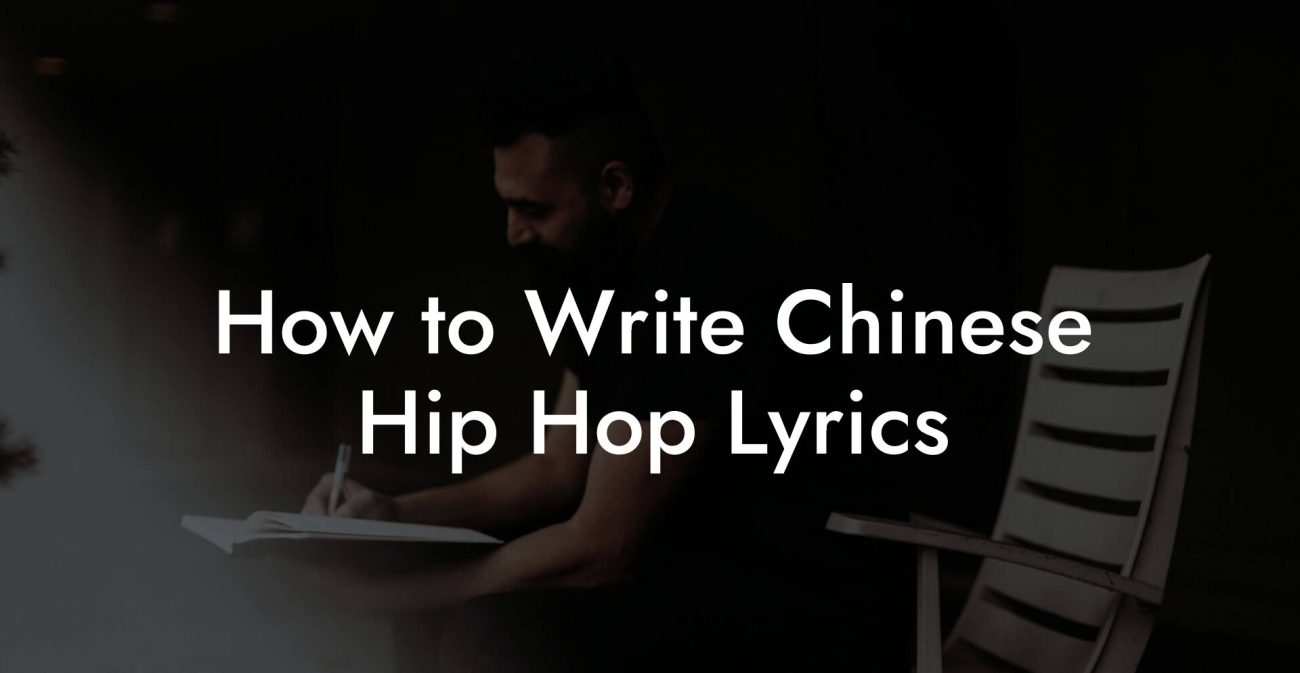 How to Write Chinese Hip Hop Lyrics