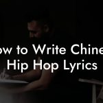 How to Write Chinese Hip Hop Lyrics