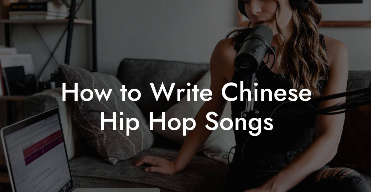 How to Write Chinese Hip Hop Songs