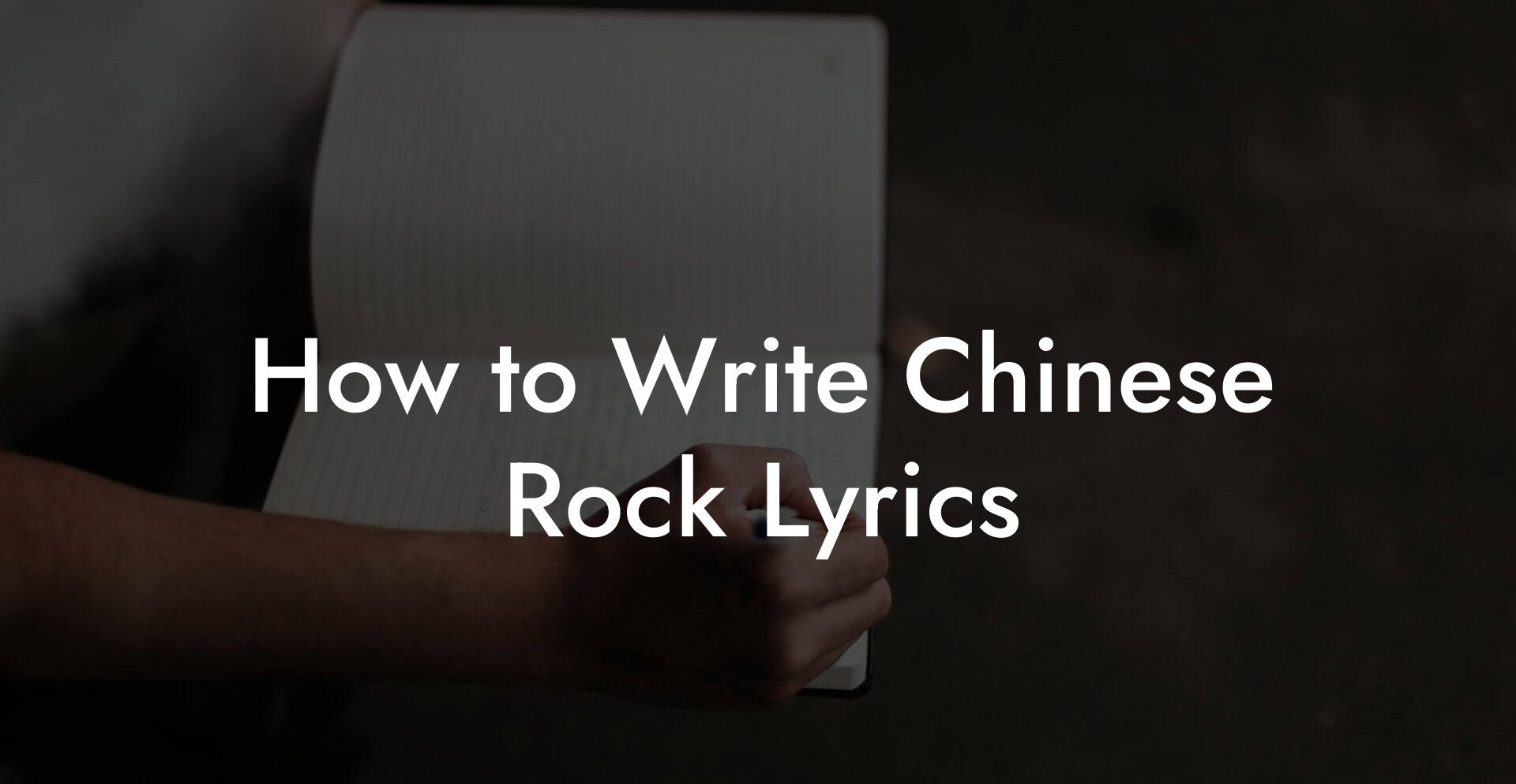 How to Write Chinese Rock Lyrics