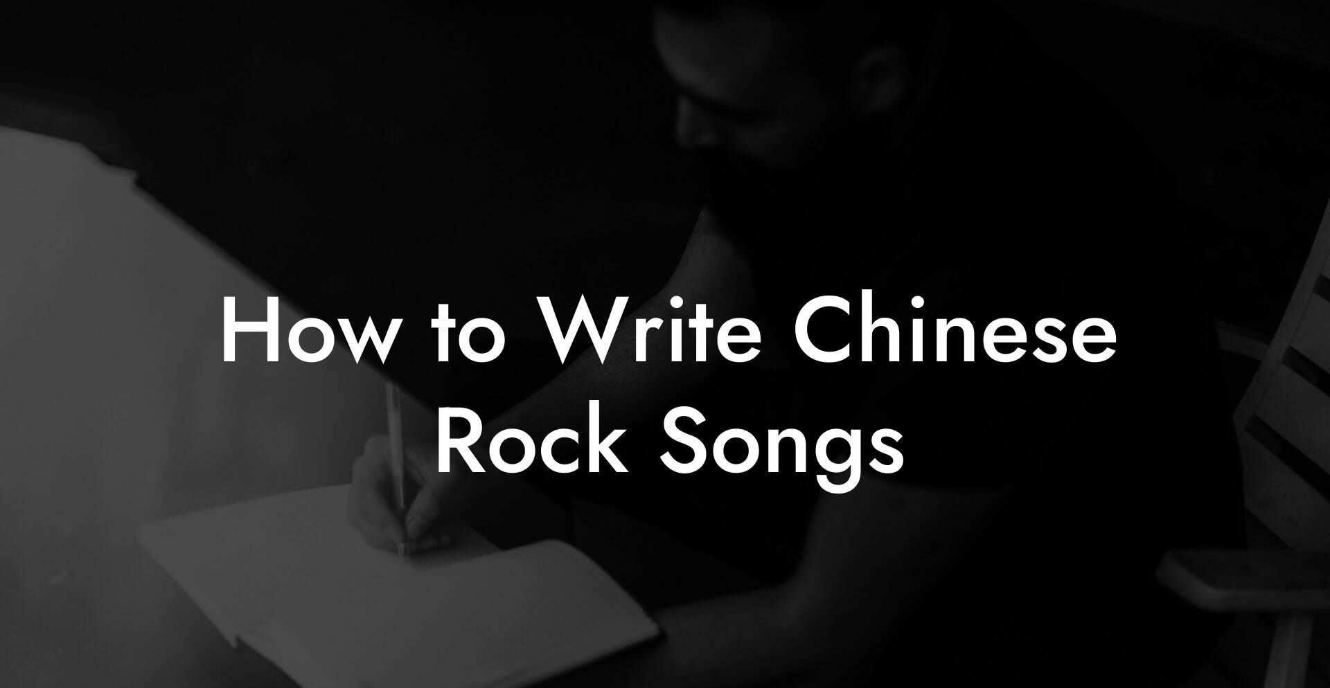 How to Write Chinese Rock Songs