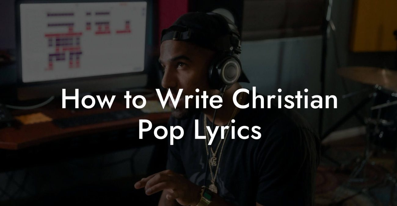 How to Write Christian Pop Lyrics