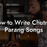 How to Write Chutney Parang Songs