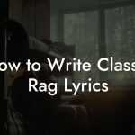 How to Write Classic Rag Lyrics