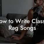 How to Write Classic Rag Songs