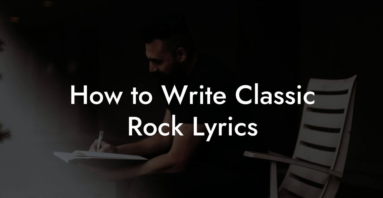 How to Write Classic Rock Lyrics