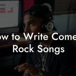 How to Write Comedy Rock Songs