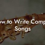How to Write Compas Songs