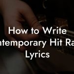 How to Write Contemporary Hit Radio Lyrics