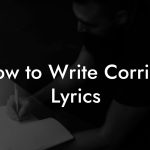 How to Write Corrido Lyrics