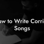 How to Write Corrido Songs