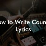 How to Write Country Lyrics