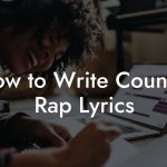 How to Write Country Rap Lyrics