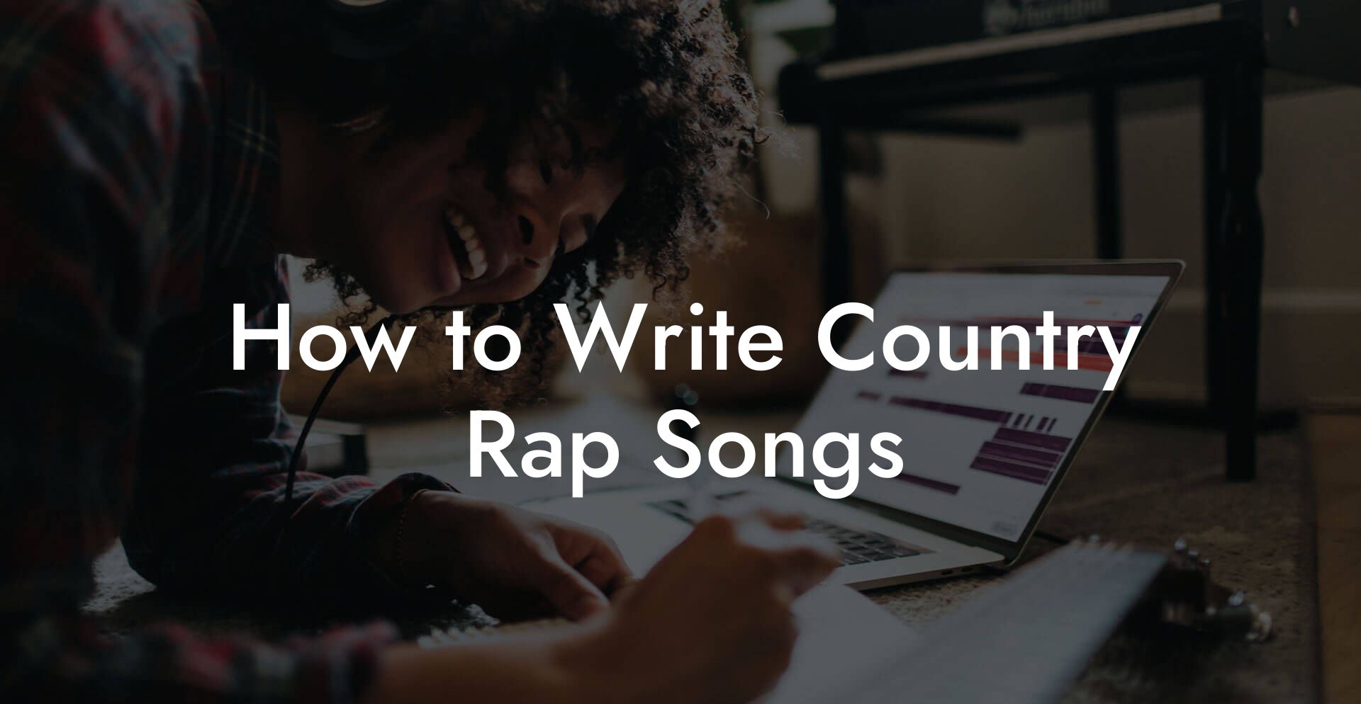 How to Write Country Rap Songs