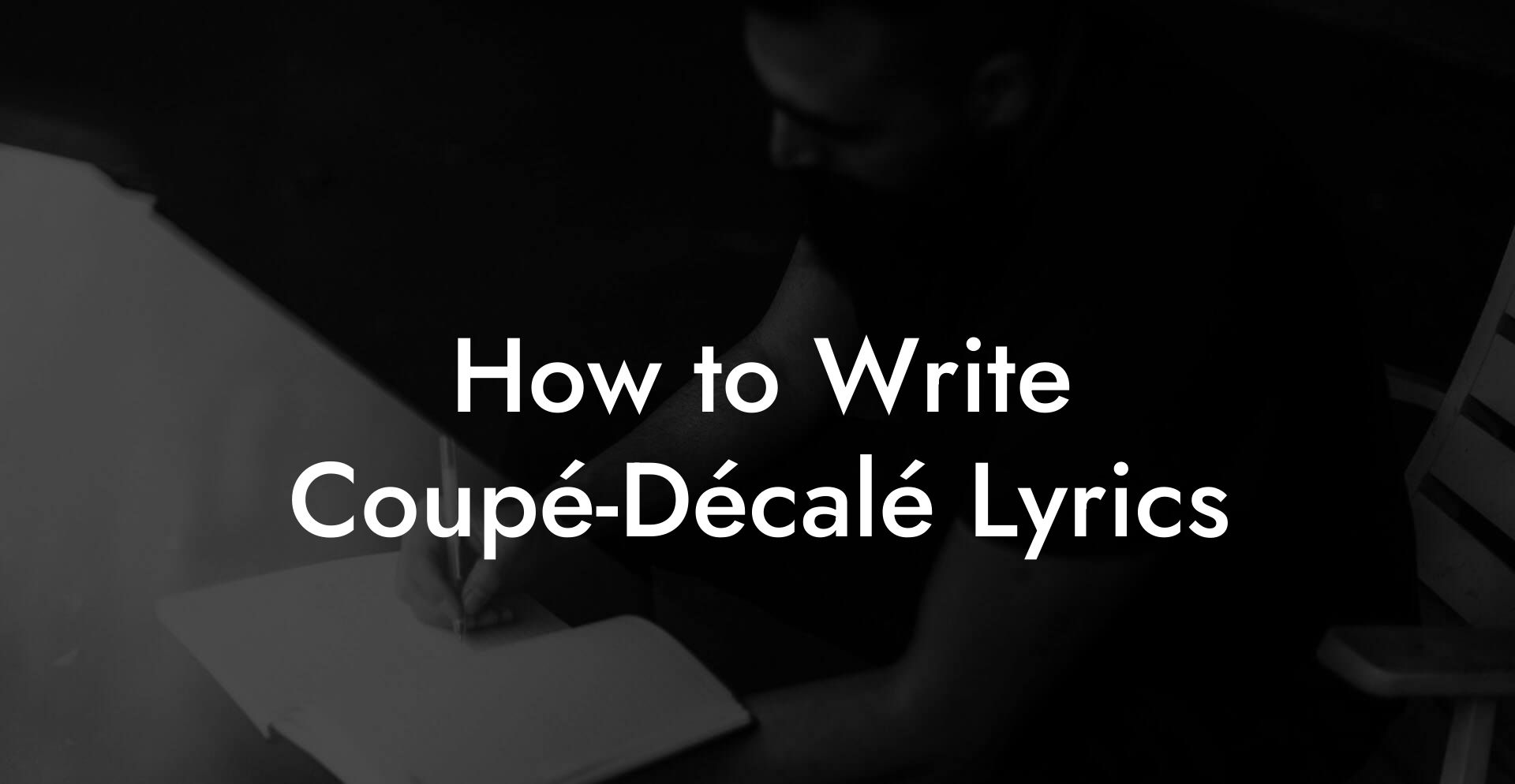 How to Write Coupé-Décalé Lyrics