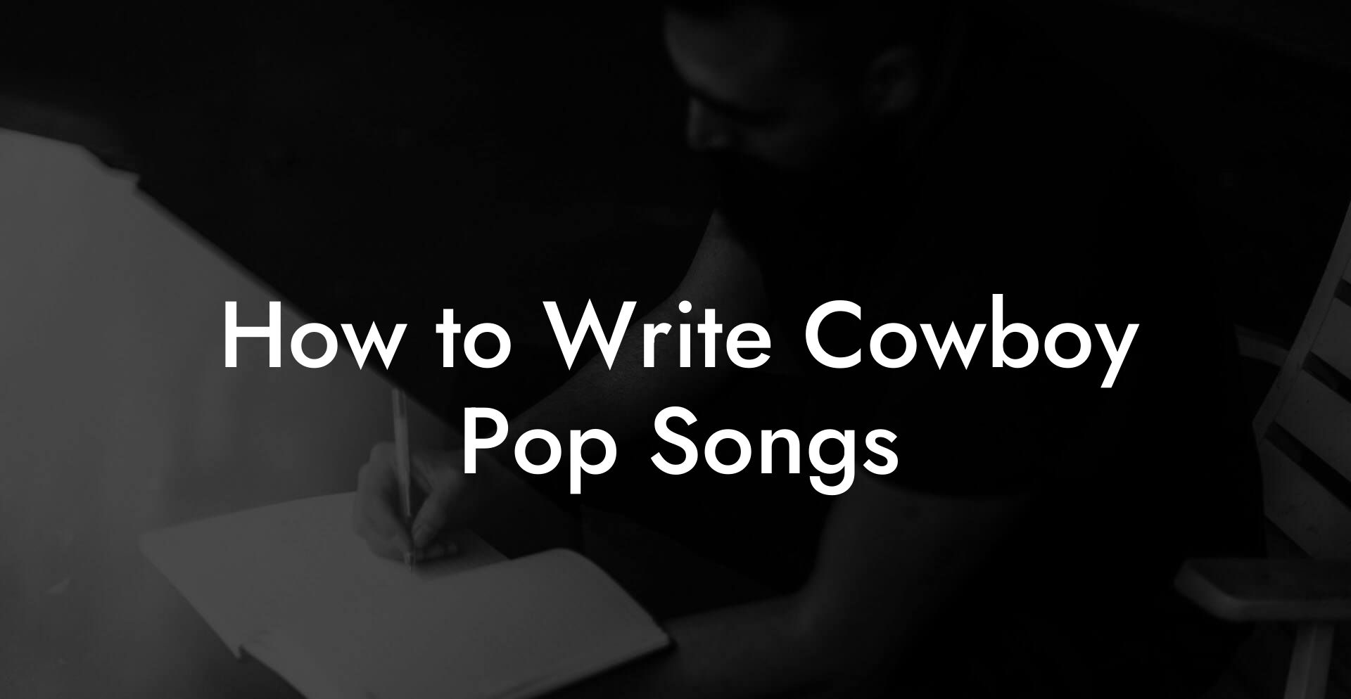 How to Write Cowboy Pop Songs