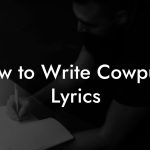 How to Write Cowpunk Lyrics